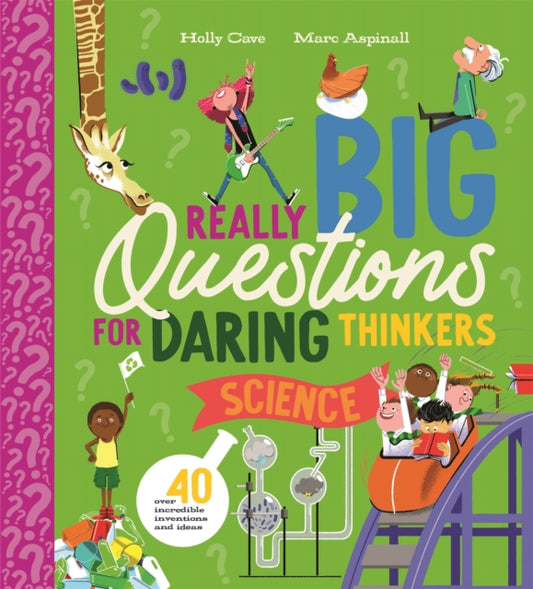 Book cover of: Really Big Questions for Daring Thinkers: Science. By: Holly Cave