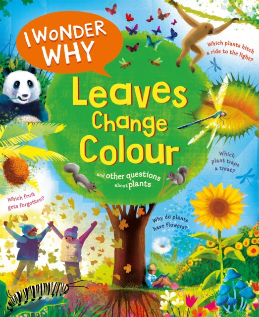 Book cover of: I Wonder Why Leaves Change Colour. By: Andrew Charman