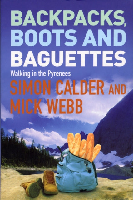 Book cover of: Backpacks, Boots and Baguettes. By: Simon Calder