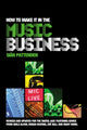 Book cover of: How To Make it in the Music Business. By: Siân Pattenden