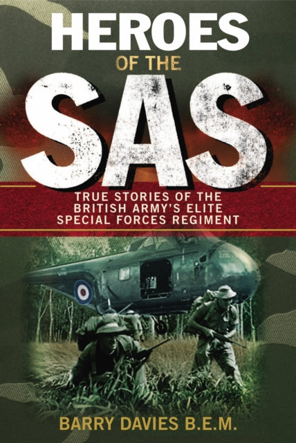 Book cover of: Heroes Of The SAS. By: Barry Davies