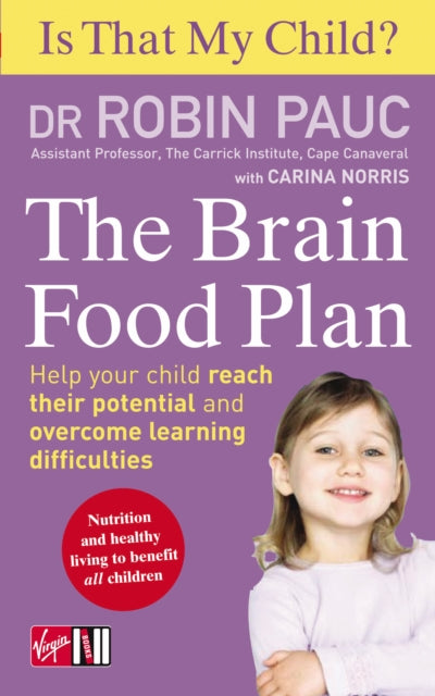 Book cover of: Is That My Child? The Brain Food Plan. By: Robin Pauc