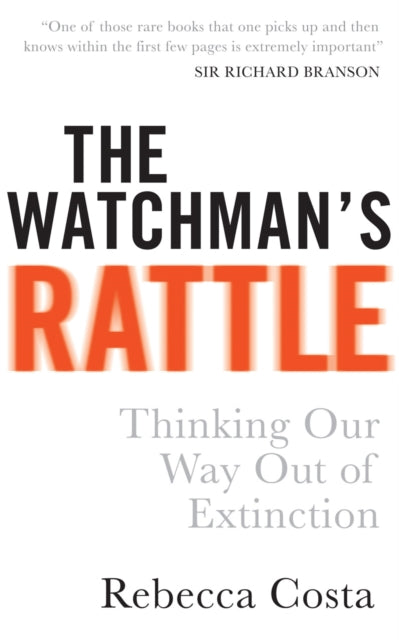 Book cover of: Watchman's Rattle. By: Rebecca D. Costa