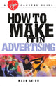 Book cover of: How To Make It In Advertising. By: Mark Leigh
