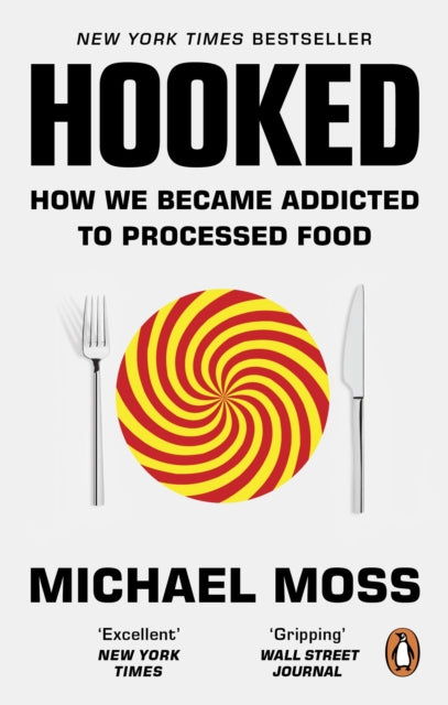 Book cover of: Hooked. By: Michael Moss