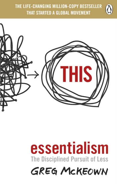 Essentialism, The Disciplined Pursuit of Less 9780753558690 Greg McKeown