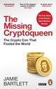 Book cover of: Missing Cryptoqueen. By: Jamie Bartlett