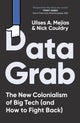 Book cover of: Data Grab. By: Nick Couldry
