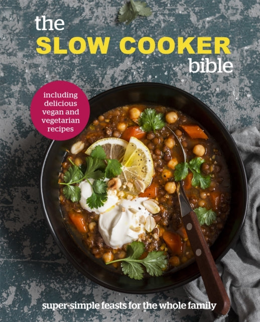Book cover of: Slow Cooker Bible. By: Pyramid