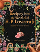 Book cover of: Recipes from the World of H.P Lovecraft. By: Olivia Luna Eldritch