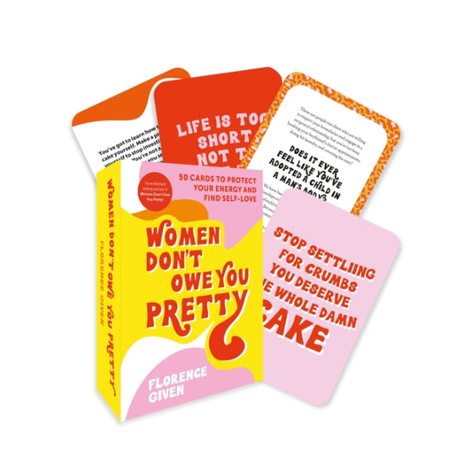 Book cover of: Women Don't Owe You Pretty - The Card Deck