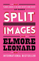 Book cover of: Split Images. By: Elmore Leonard