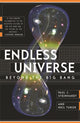 Book cover of: Endless Universe. By: Paul J Steinhardt