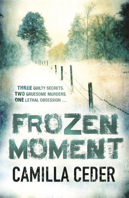 Book cover of: Frozen Moment. By: Camilla Ceder