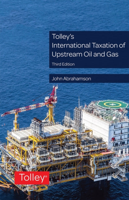 Book cover of: Tolley's International Taxation of Upstream Oil and Gas. By: John Abrahamson