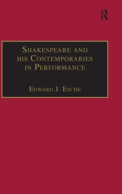 Book cover of: Shakespeare and his Contemporaries in Performance