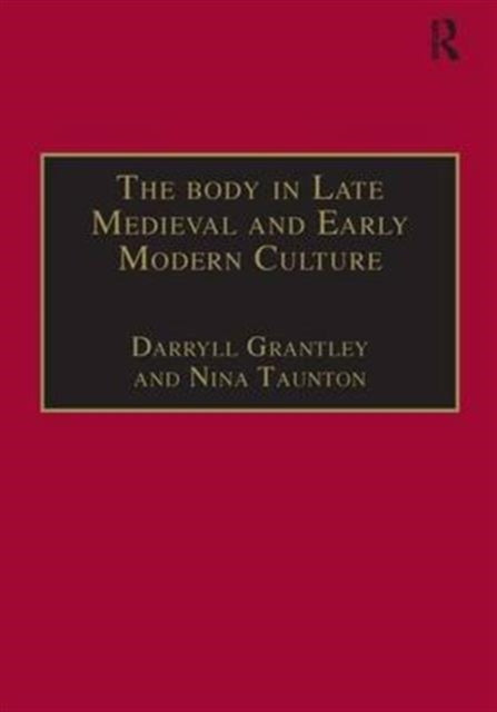 Book cover of: Body in Late Medieval and Early Modern Culture