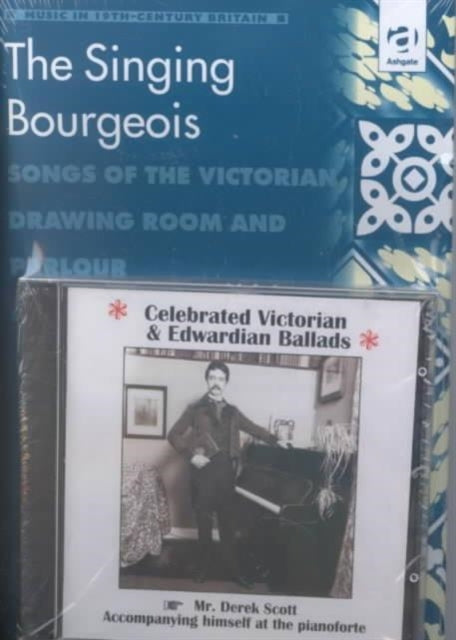 Book cover of: Singing Bourgeois. By: Derek B. Scott