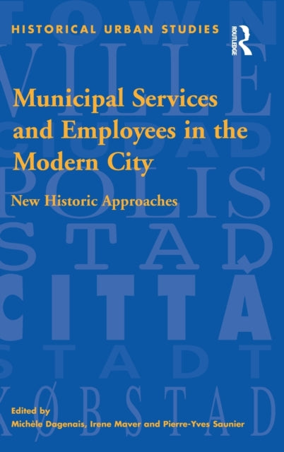 Book cover of: Municipal Services and Employees in the Modern City