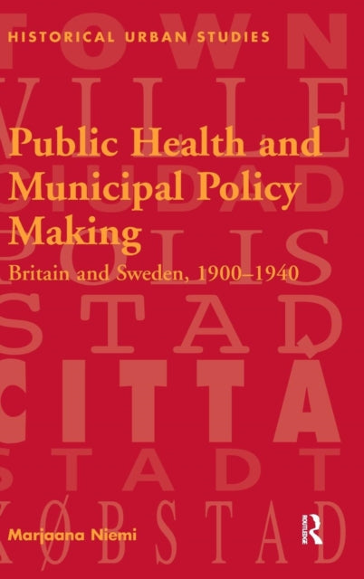 Book cover of: Public Health and Municipal Policy Making. By: Marjaana Niemi