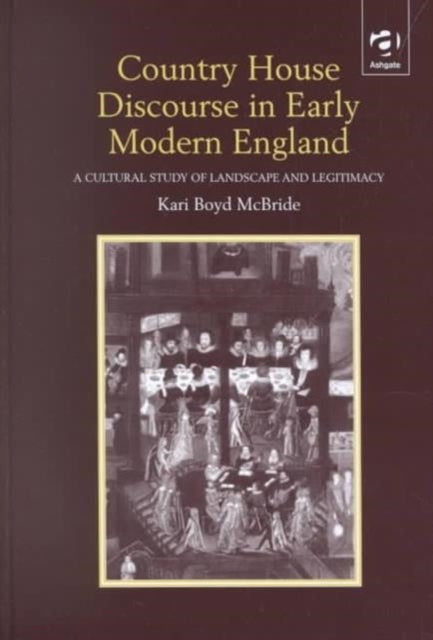 Book cover of: Country House Discourse in Early Modern England