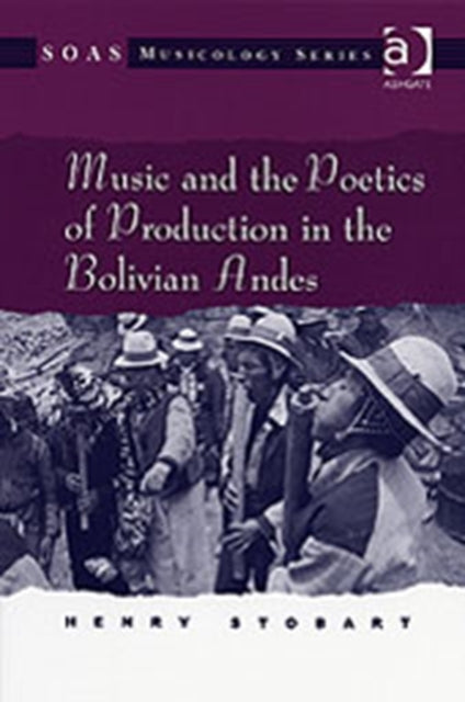 Book cover of: Music and the Poetics of Production in the Bolivian Andes