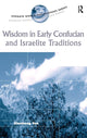Book cover of: Wisdom in Early Confucian and Israelite Traditions