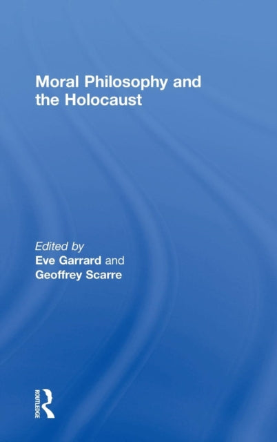 Book cover of: Moral Philosophy and the Holocaust