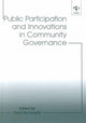 Book cover of: Public Participation and Innovations in Community Governance. By: Peter McLaverty