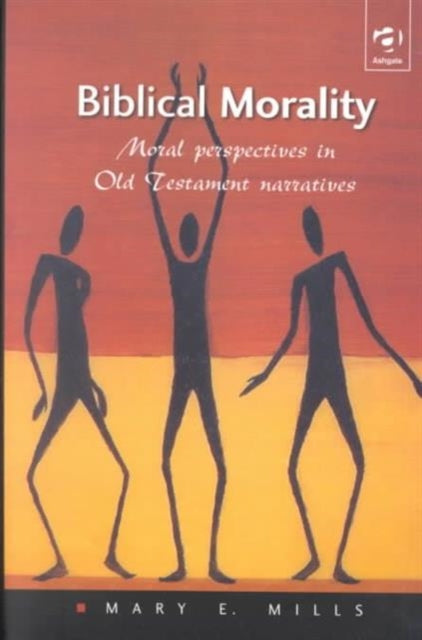 Book cover of: Biblical Morality. By: Mary E. Mills