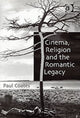 Book cover of: Cinema, Religion and the Romantic Legacy