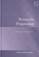 Book cover of: Renascent Pragmatism. By: Alfonso Morales