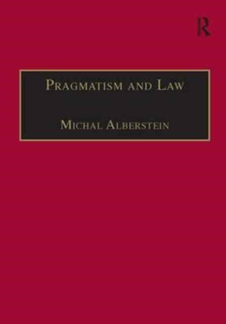 Book cover of: Pragmatism and Law. By: Michal Alberstein