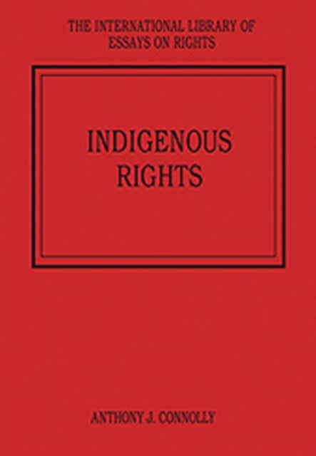 Book cover of: Indigenous Rights. By: Tom D. Campbell
