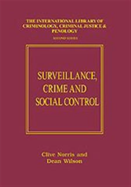 Book cover of: Surveillance, Crime and Social Control