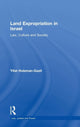 Book cover of: Land Expropriation in Israel. By: Yifat Holzman-Gazit, Yifat Holzman-gazit