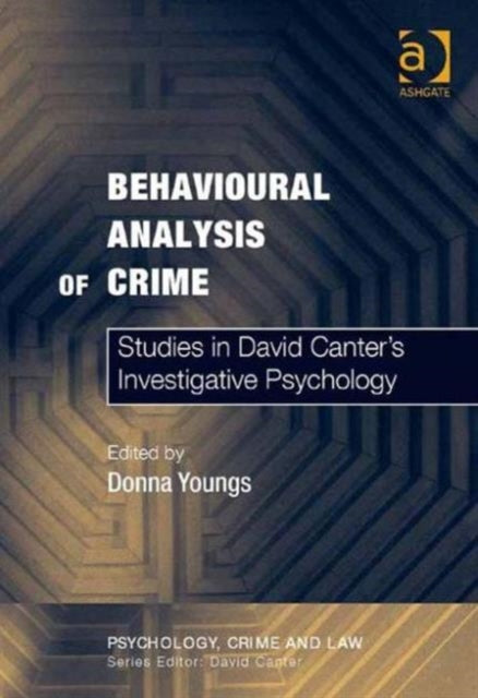 Book cover of: Behavioural Analysis of Crime. By: Donna Youngs