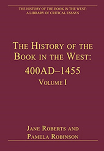 Book cover of: History of the Book in the West: 400AD?1455. By: Alexis Weedon