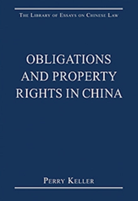 Book cover of: Obligations and Property Rights in China. By: Perry Keller