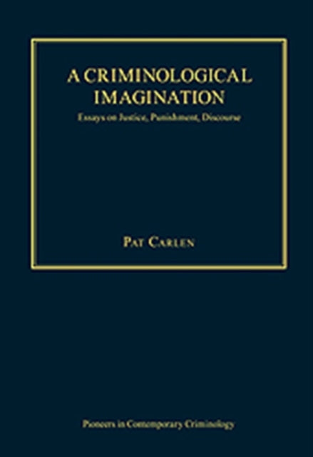 Book cover of: Criminological Imagination. By: Pat Carlen