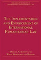 Book cover of: Implementation and Enforcement of International Humanitarian Law