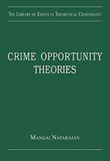 Book cover of: Crime Opportunity Theories