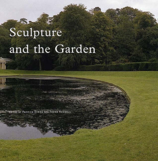 Book cover of: Sculpture and the Garden