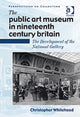 Book cover of: Public Art Museum in Nineteenth Century Britain. By: Christopher Whitehead