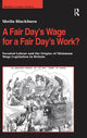 Book cover of: Fair Day’s Wage for a Fair Day’s Work?. By: Sheila Blackburn
