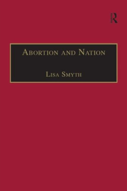 Book cover of: Abortion and Nation