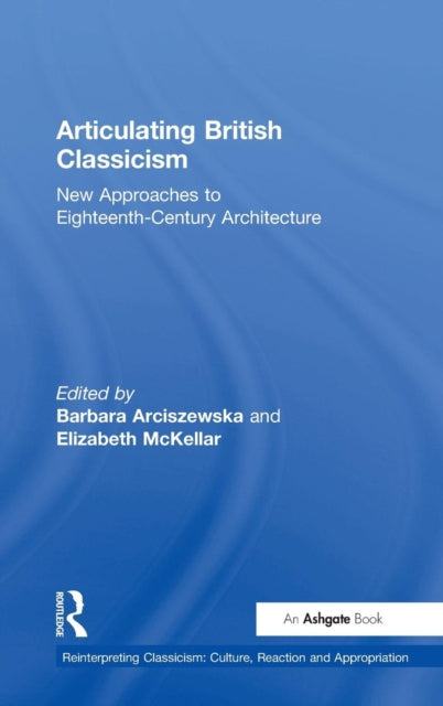 Book cover of: Articulating British Classicism
