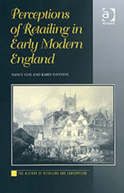 Book cover of: Perceptions of Retailing in Early Modern England. By: Nancy Cox