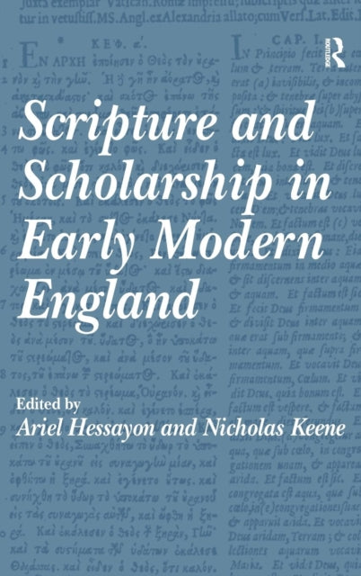 Book cover of: Scripture and Scholarship in Early Modern England