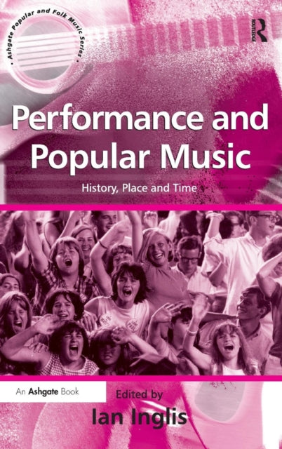 Book cover of: Performance and Popular Music. By: Ian Inglis